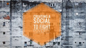 Creating a Social Entrepreneurship to fight poverty